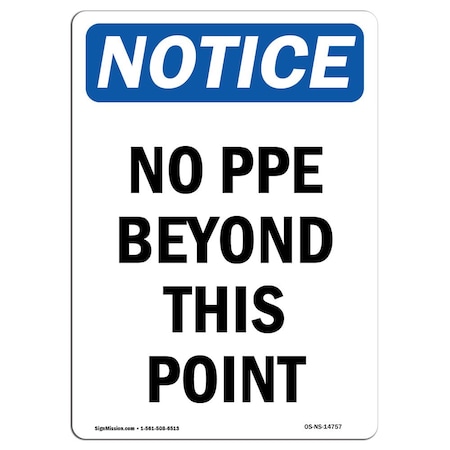Signmission OSHA Notice Sign, No PPE Beyond This Point, 5in X 3.5in Decal, 10PK, 3.5" W, 5" H, Portrait, PK10 OS-NS-D-35-V-14757-10PK